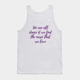 We Can All Dance Tank Top